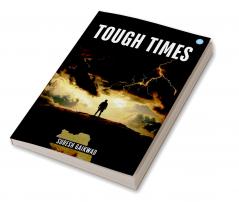 Tough Times