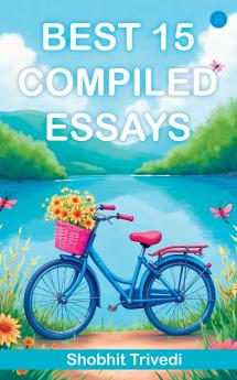 BEST 15 COMPILED ESSAYS