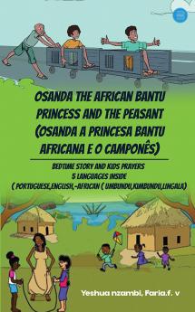 Osanda the African bantu princess and the peasant (Osanda A princesa bantu Africana e o camponês)