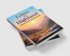 Echoes of Highland: A journey of faith hope and change.