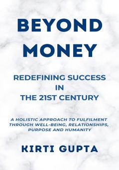 Beyond Money: Redefining Success in the 21st Century