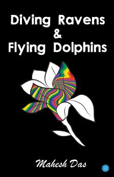 Diving Ravens & Flying Dolphins