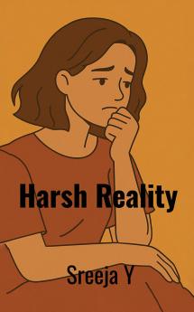 Harsh Reality
