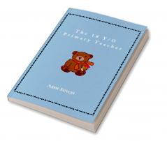 The 18 Y/O Primary Teacher