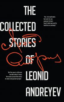 The Collected Stories of Leonid Andreyev