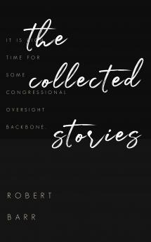 The Collected Stories of Robert Barr