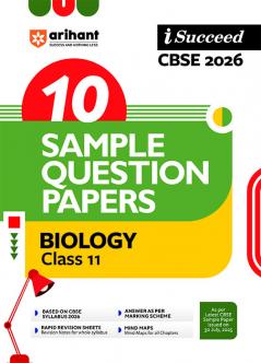 i-Succeed CBSE 2026 â€“ Biology Class 11 | 10 Sample Question Papers | Rapid Revision Sheets | Mind Maps | Answers as per CBSE Marking Scheme | As per Latest CBSE Sample Paper