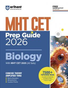 Arihant Maharashtra CET Guide Biology For Exam 2026 | With MHT CET 2025 (All Sets) | 7500+ Topicwise MCQs with 4 Exercise Levels 10 Years’ PYQs & 3 Mock Tests
