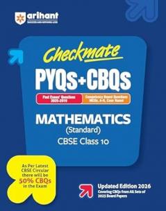 Checkmate CBSE Class 10  Mathematics (Standard) | PYQs & CBQs (Competency Based Questions & Previous Year Questions) | Updated Edition 2026
