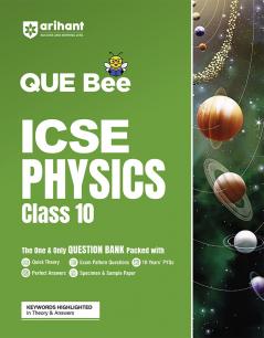 Arihant QUE Bee ICSE Physics Question Bank For Class 10
