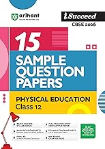 i-Succeed CBSE 2026 â€“ Physical Education Class 12 | 15 Sample Question Papers | Rapid Revision Sheets | Mind Maps | Final 50 Most Probable Questions | As per Latest CBSE Sample Paper