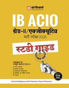 IB ACIO Grade -II / Executive Bherti Pariksha 2025 Study Guide