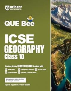 Arihant QUE Bee ICSE Geography Question Bank For Class 10 | with Quick Theory Exam Pattern Questions 10 Years� PYQs Perfect Answers Specimen & Sample Papers | Keywords Highlighted | Separate Topo Sheets for Each Question | For Board Exam 2025-26 | English Medium