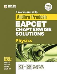 8 Years (2025-2018) Andhra Pradesh EAPCET Chapterwise Solutions Physics