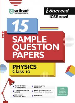 I Succeed ICSE 2026 15 Sample Question Papers Physics  Class 10