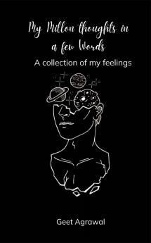 My Million thoughts in a few words