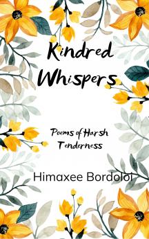 Kindred Whispers-Poems of Harsh Tenderness