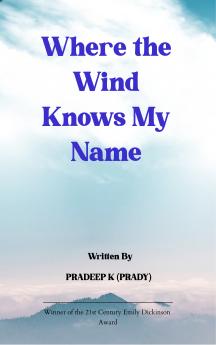 Where The Wind Knows My Name - A Journey of Roads Echoes and Truths