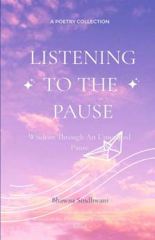 Listening to the Pause   Finding Wisdom in an Unwanted Pause