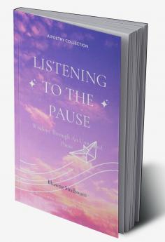 Listening to the Pause   Finding Wisdom in an Unwanted Pause