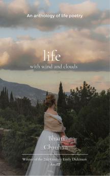 life with the wind and clouds-An anthology of life poetry