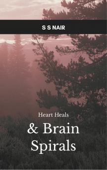 Heart Heals Brain Spirals - Time heals everything
