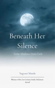Beneath Her Silence-Some Shadows Don’t Fade