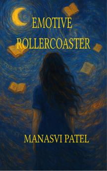 Emotive Rollercoaster - The Journey of a Heart That Felt Too Much