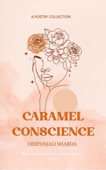 Caramel Conscience Unfeigned Poesey