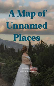 A Map of Unnamed Places
