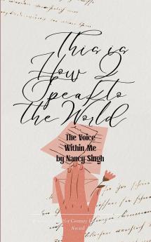 This is how I spoke to the world.The Voice Within Me.