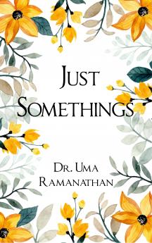 Just Somethings - A collection of random poems