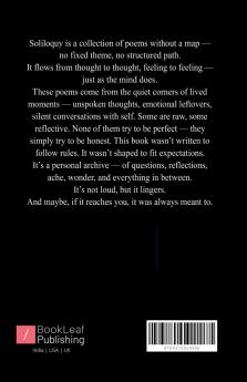 SOLILOQUY   What the soul says when no one's listening