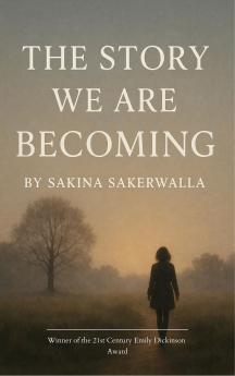 The Story We Are Becoming