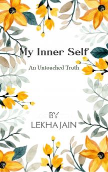 My Inner Self An Untouched Truth