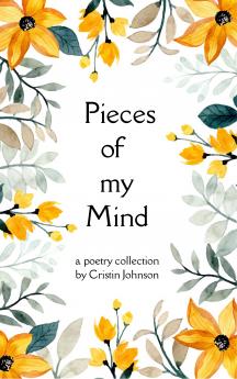 Pieces of my mind Anything and everything from an Imaginative Mind