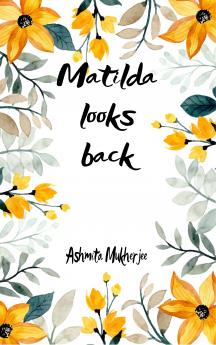 Matilda looks back
