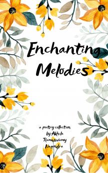 Enchanting Melodies - Simple & Soulful Poems on Nature