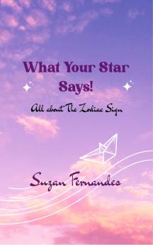 What your Star says! - All about The Zodiac sign