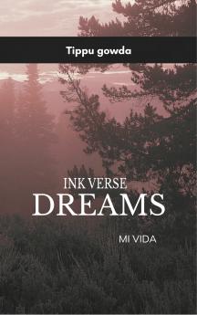 Ink verse dreams - Mi vida