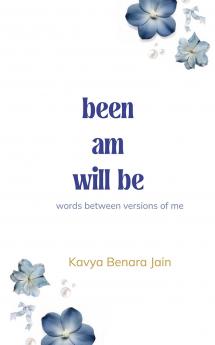 been. am. will be. words between versions of me