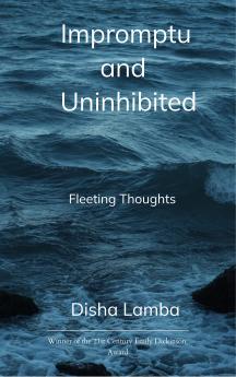 Impromptu and Uninhibited-Fleeting Thoughts