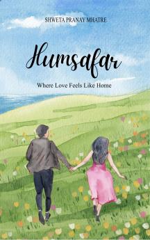 Humsafar - Where Love Feels Like Home