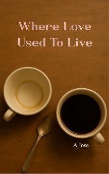 Where Love Used to Live