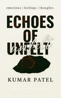 Echoes of Unfelt emotions | feelings | thoughts