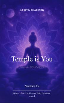 Temple is You-A Journey Back to Your Sacred Self