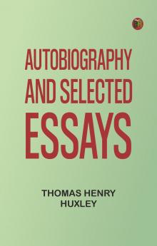 Autobiography and Selected Essays