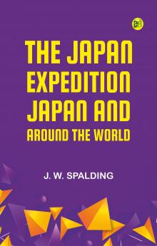 The Japan expedition. Japan and around the world