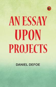 An Essay Upon Projects