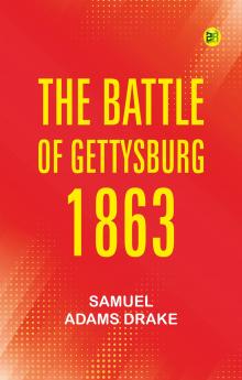 The Battle of Gettysburg 1863